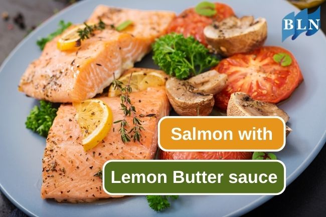 Healthy and Delicious Salmon with Lemon Butter Sauce